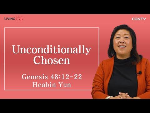 [Living Life] 11.18 Unconditionally Chosen (Genesis 48:12-22) - Daily Devotional Bible Study