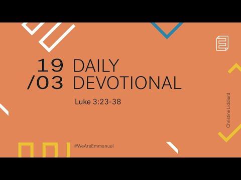 Daily Devotion with Christine Liddiard // Luke 3:23-38