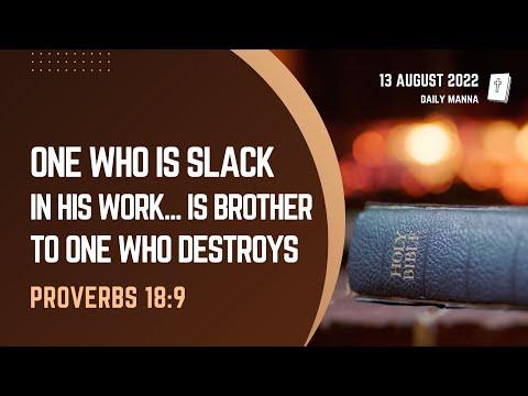 Proverbs 18:9 | One Who Slacks In His Work Is Brother To Destroyer | Daily Manna