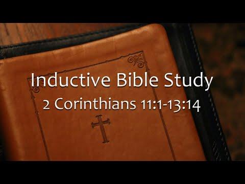 Inductive Bible Study | 2 Corinthians 11:1-13:14 | Pastor Chuck Rhein