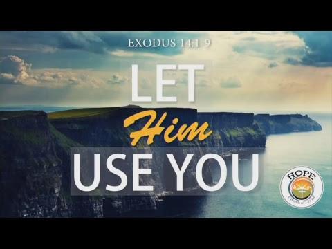 "Let Him Use You" (Exodus 14:1-9)