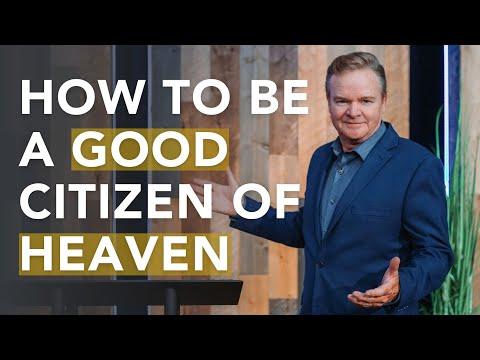 How to be a Good Citizen of Heaven - Philippians 3:17-21