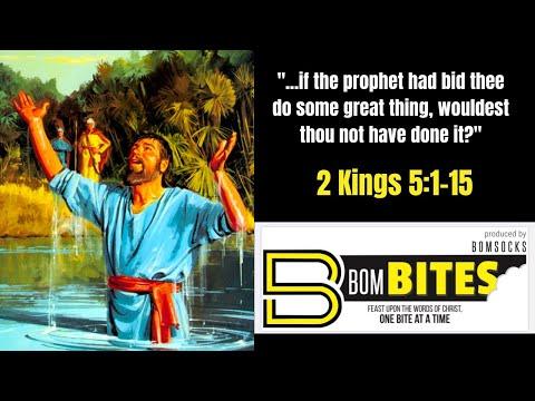 BOM-BITES Episode #591 - 2 Kings 5:5-15