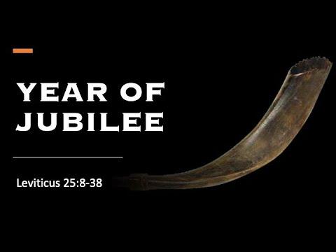 Year of Jubilee - Leviticus 25:8-38