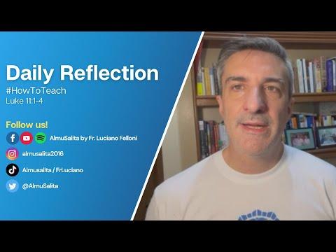 Daily Reflection | Luke 11:1-4 | #HowToTeach | October 5, 2022