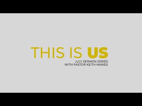 THIS IS US | We Are Focused on Eternity | Psalm 39:4-5 | Keith Hawes