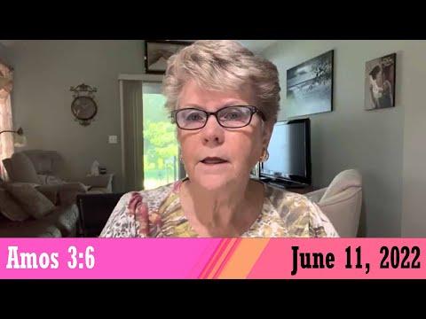 Daily Devotionals for June 11, 2022 - Amos 3:6 by Bonnie Jones