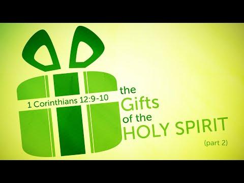 The Gifts of the Holy Spirit | 1 Corinthians 12:9-10