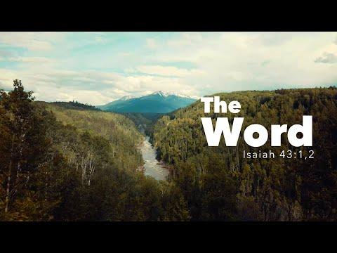 The WORD | Isaiah 43:1, 2 | Fountainview Academy