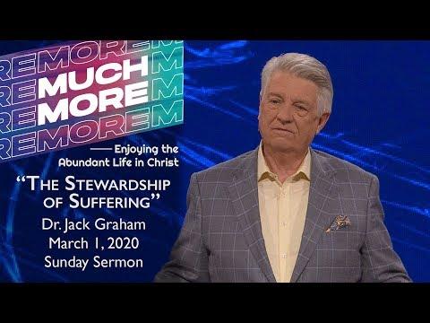 March 1, 2020 | Dr. Jack Graham | The Stewardship of Suffering | Ephesians 3:1-13 | Sunday Sermon