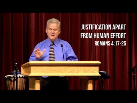 Romans 4:17-25, Justification Apart From Human Effort