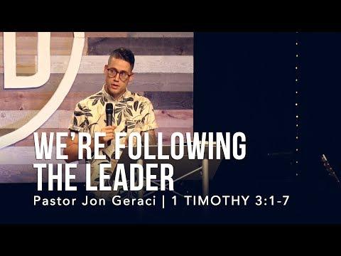 1 Timothy 3:1-7, We’re Following The Leader
