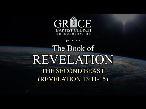THE SECOND BEAST (REVELATION 13:11-15)