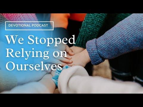 Your Daily Devotional | We Stopped Relying on Ourselves  | 2 Corinthians 1:9