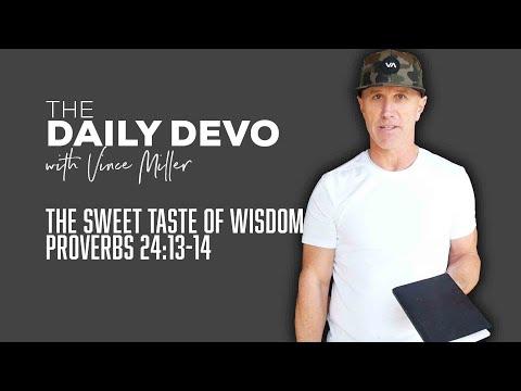 The Sweet Taste of Wisdom | Devotional | Proverbs 24:13-14