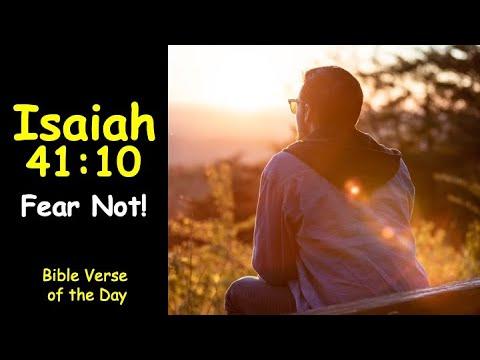 Bible verse of the day - Isaiah 41:10 Fear not, I am with you!
