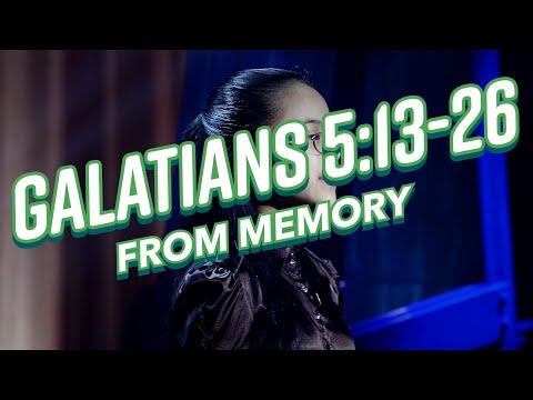 Galatians 5:13-26 From Memory!