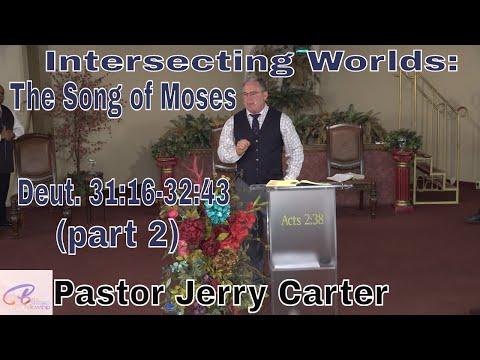 Intersecting Worlds: The Song of Moses (part 2): Deut. 31:16-32:43