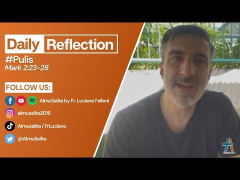 Daily Reflection | Mark 2:23-28 | #Pulis | January 18, 2022