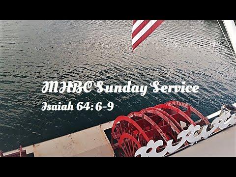 MHBC Sunday Service Isaiah 64:6-9