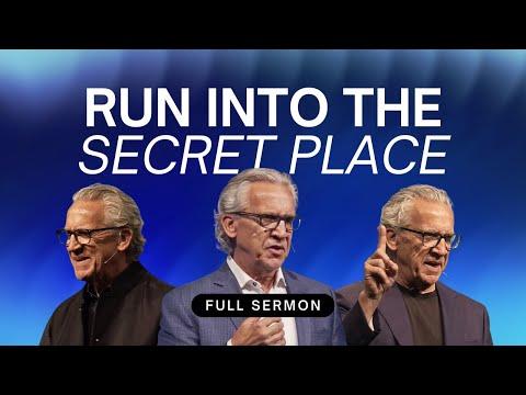 Find Safety, Encouragement, and Strength in the Presence of God - Bill Johnson Sermon, Bethel Church