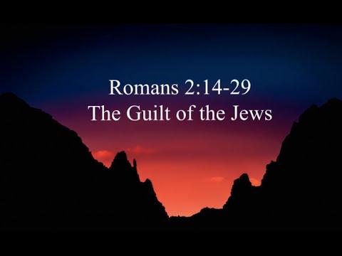 Romans 2:14-29: The Guilt of the Jews