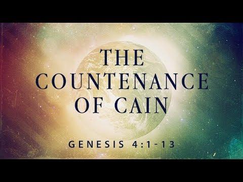 Genesis 4:1-13 | The Countenance of Cain | Rich Jones