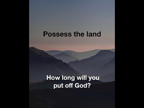 Pastor  Rod Cox Joshua 18:1-10, How Long Will You Put Off God?