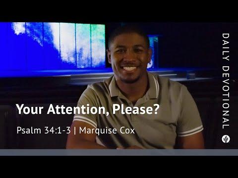 Your Attention, Please? | Psalm 34:1–3 | Our Daily Bread Video Devotional