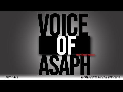 VOICE OF ASAPH - Psalm 78:5-8 - Elder Robert Jackson