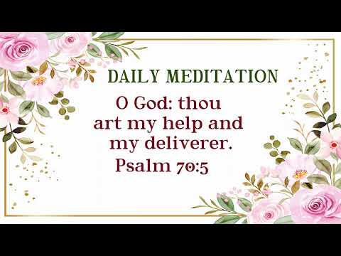 Daily Meditation | Psalm 70:5 | August 29, 2022 | Hebron