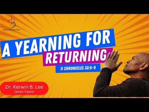 9/25/2022 Sunday Service: A Yearning for Returning - II Chronicles 30:6-9