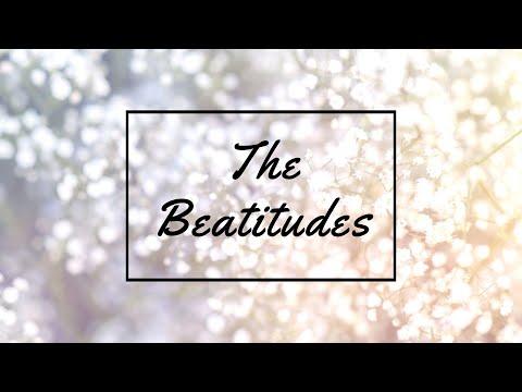 THE BEATITUDES [MATTHEW 5:3-10 KJV] | SCRIPTURES READ ALOUD WITH BACKGROUND MUSIC