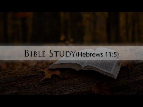 Bible Study(Hebrews 11:5)
