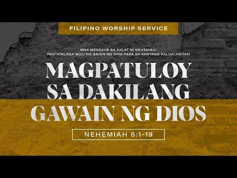 Magpatuloy sa Dakilang Gawain ng Dios • Nehemiah 6:1-19 • April 25, 2021