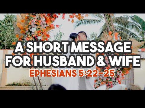 A SHORT MESSAGE FOR HUSBAND & WIFE | Eph. 5:22-25