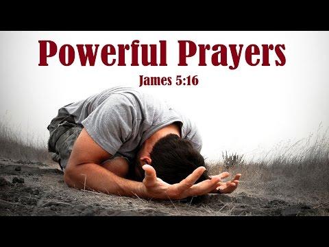 Powerful Prayers | James 5:16