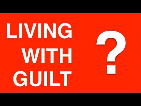LIVING WITH GUILT ?   How to Live Guilt Free  -- 1 John 1:8-10