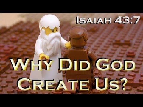 Why Did God Create Us? (Isaiah 43:7) 7.1