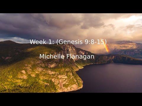 Week 1: (Genesis 9:8-15) A reflection by Michelle Flanagan