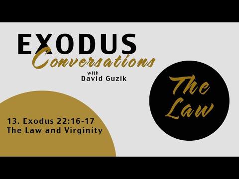 Exodus 22:16-17 - The Law and Virginity