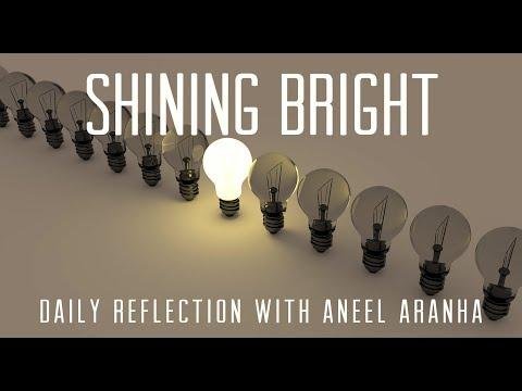 Daily Reflection With Aneel Aranha |  Luke 8:16-18 | September 24, 2018