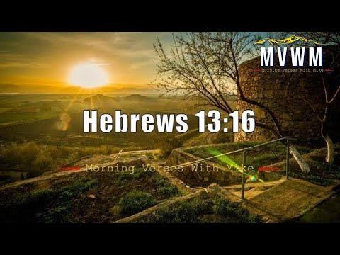 Hebrews 13:16 | Morning Verses With Mike #MVWM