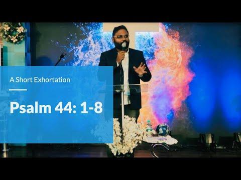 Psalm 44:1-8 || కీర్తన 44:1-8 || Daniel Sunder || A Short Exhortation