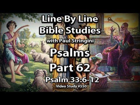 The Psalms Explained - Bible Study 62 - Psalm 33:6-12