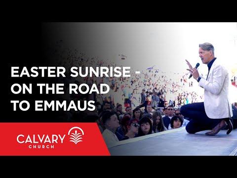 Easter Sunrise - On the Road to Emmaus - Luke 24:13-32 - Skip Heitzig