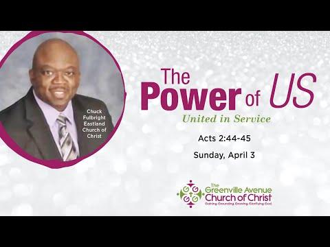 The Power of Us: United in Service (Acts 2:44-45)