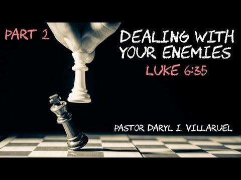 Dealing with our Enemies Luke 6:35