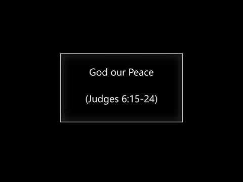 God our Peace (Judges 6:15-24) ~ Richard L Rice, Sellwood Community Church