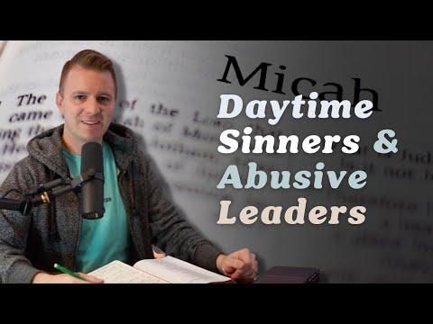 Micah 2:1-5 | Abusive Leaders & Premeditated Sin